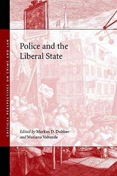 portada Police and the Liberal State (Critical Perspectives on Crime and Law) (in English)