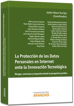 portada La Protección de los Datos Personales en Internet Ante la Innovación Tecnológica: Riesgos, Amenazas y Respuestas Desde la Perspectiva Jurídica (Monografía)