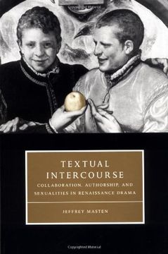 portada Textual Intercourse Paperback: Collaboration, Authorship, and Sexualities in Renaissance Drama (Cambridge Studies in Renaissance Literature and Culture) (en Inglés)