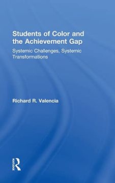 portada Students of Color and the Achievement Gap: Systemic Challenges, Systemic Transformations