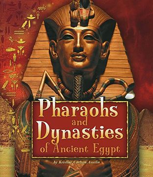 portada Pharaohs and Dynasties of Ancient Egypt (Fact Finders: Ancient Egyptian Civilization)