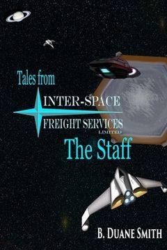 portada Tales from Inter-Space Freight Services Ltd. - The Staff (en Inglés)