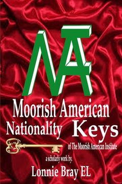 portada Moorish American Nationality Keys: of The Moorish American Institute (in English)