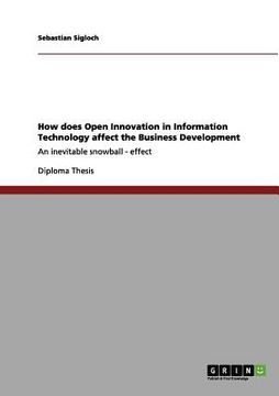 portada how does open innovation in information technology affect the business development