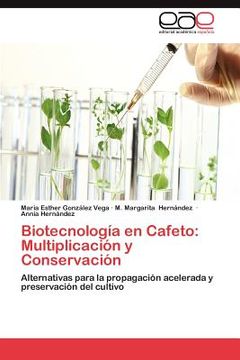 portada biotecnolog a en cafeto: multiplicaci n y conservaci n (en Inglés)
