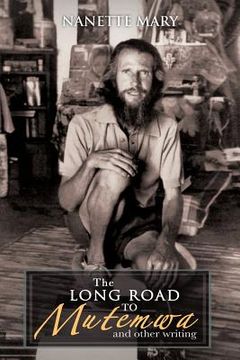 portada the long road to mutemwa: and other writing (en Inglés)