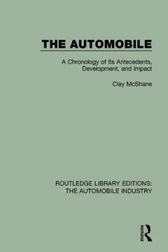 portada The Automobile: A Chronology of Its Antecedents, Development, and Impact