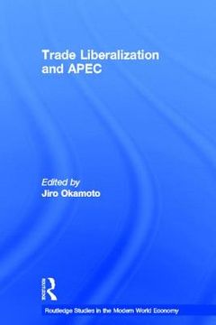 portada trade liberalization and apec (en Inglés)