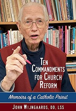 portada Ten Commandments for Church Reform: Memoirs of a Catholic Priest (in English)