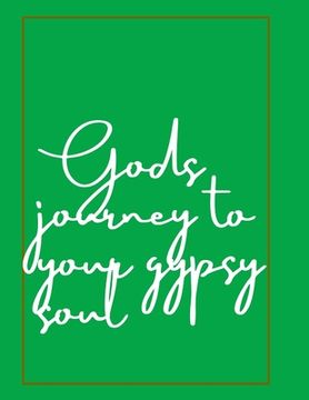 portada Gods Journey to your Gypsy soul (en Inglés)