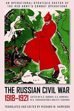 portada The Russian Civil War, 1918-1921: An Operational-Strategic Sketch of the Red Army's Combat Operations (in English)