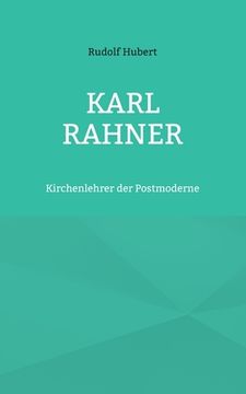 portada Karl Rahner: Kirchenlehrer der Postmoderne