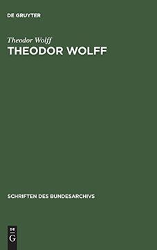 portada Theodor Wolff (Schriften des Bundesarchivs) (en Alemán)