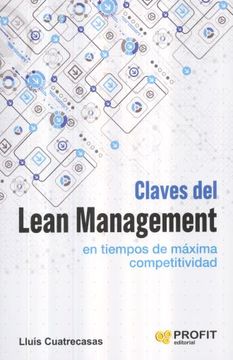 portada Claves del Lean Management en Tiempos de Máxima Competitividad: Cómo Gestionar en la Práctica una Empresa Altamente Competitiva (in Spanish)