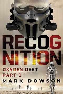 portada Recognition: Oxygen Debt, Part 1 (en Inglés)