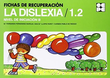 portada Fichas de recuperacion de la dislexia 1.2 - nivel de iniciacion b (Cuadernos De Recuperacion)