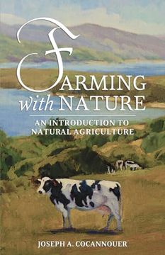 portada Farming with Nature: An Introduction to Natural Agriculture (en Inglés)