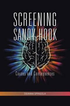 portada Screening Sandy Hook: Causes and Consequences (en Inglés)