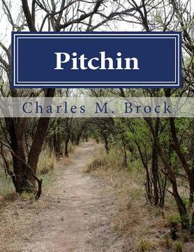 portada Pitchin: The Story of an Early Illinois Colony, its Civil War Participation, and a Family Remembrance (en Inglés)