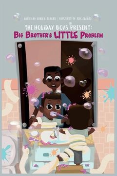 portada The Holiday Boys(R) Present: Big Brother's LITTLE Problem (en Inglés)