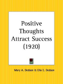 portada positive thoughts attract success (in English)