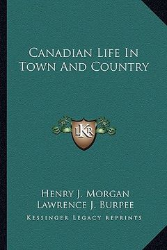 portada canadian life in town and country (en Inglés)