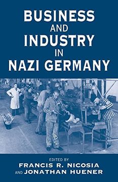 portada Business and Industry in Nazi Germany (Vermont Studies on Nazi Germany and the Holocaust) (in English)