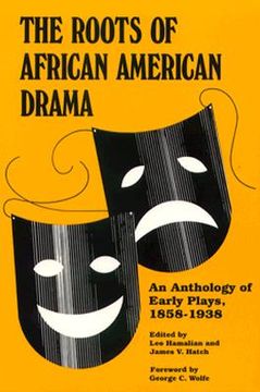 portada roots of african american drama: an anthology of early plays, 1858-1938 (en Inglés)