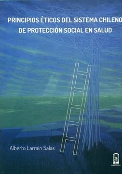 portada Principios Eticos del Sistema Chileno de Proteccion Social en Salud (in Spanish)