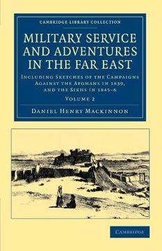 portada Military Service and Adventures in the far East 2 Volume Set: Military Service and Adventures in the far East: Including Sketches of the Campaigns. Collection - Naval and Military History) (en Inglés)