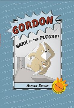 portada Gordon: Bark to the Future! (P.u.r.s.t. Adventure)