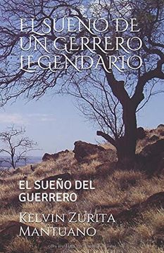 portada El Sueño de un Gerrero Legendario: El Sueño del Guerrero (in Spanish)