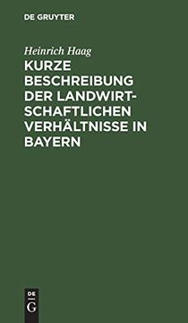 portada Kurze Beschreibung der Landwirtschaftlichen Verhã¤Ltnisse in Bayern (en Alemán)