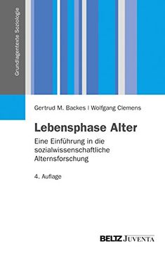 portada Lebensphase Alter: Eine Einführung in die Sozialwissenschaftliche Alternsforschung (Grundlagentexte Soziologie) (en Alemán)