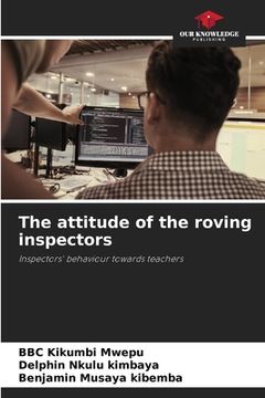 portada The attitude of the roving inspectors (en Inglés)
