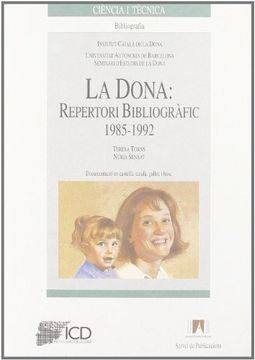 portada La dona: repertori bibliogràfic: 1985-1992 (Ciència i Tècnica)