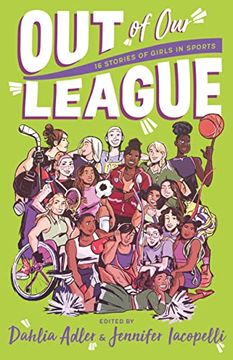 portada Out of our League: 16 Stories of Girls in Sports (en Inglés)