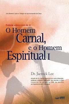 portada O Homem Carnal e o Homem Espiritual I: Man of Flesh, Man of Spirit Ⅰ(Portuguese) (in Portuguese)