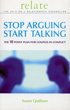 portada Stop Arguing, Start Talking: The 10 Point Plan for Couples in Conflict (Relate)