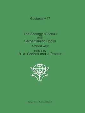 portada The Ecology of Areas with Serpentinized Rocks: A World View (en Inglés)