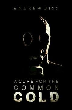 portada A Cure for the Common Cold (in English)