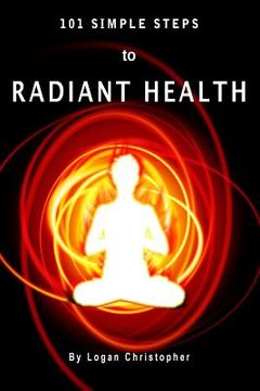 portada 101 Simple Steps to Radiant Health (in English)