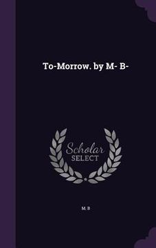 portada To-Morrow. by M- B-