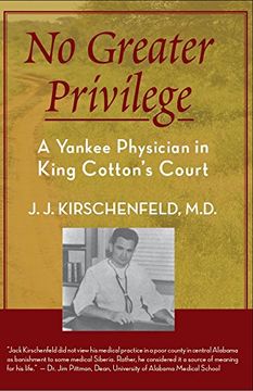 portada No Greater Privilege: A Yankee Physician in King Cotton's Court (in English)