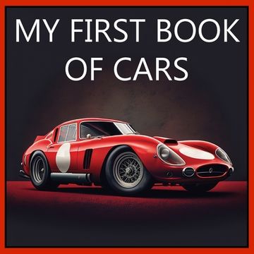 portada My First Book of Cars: Colorful pictures of all types of cars (en Inglés)