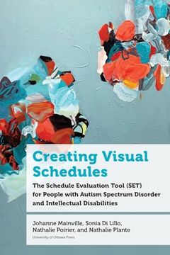 portada Creating Visual Schedules: The Schedule Evaluation Tool (Set) for People With Autism Spectrum Disorder and Intellectual Disabilities (Education) (en Inglés)