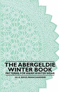 portada the abergeldie winter book - patterns for warm winter wear (en Inglés)