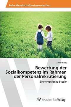 portada Bewertung der Sozialkompetenz im Rahmen der Personalrekrutierung: Eine empirische Studie