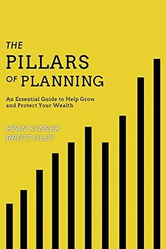 portada The Pillars of Planning: An Essential Guide to Help Grow and Protect Your Wealth (en Inglés)