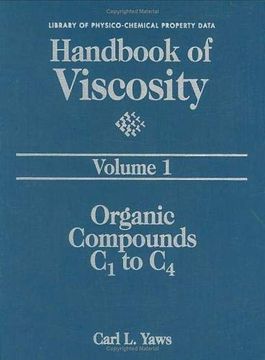 portada Handbook of Viscosity: Volume 1: Organic Compounds c1 to c4 (The Library of Physico-Chemical Property Data)